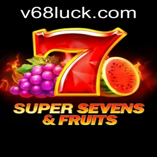 Descubra o Empolgante Mundo de 7SuperSevensFruits no v68.com