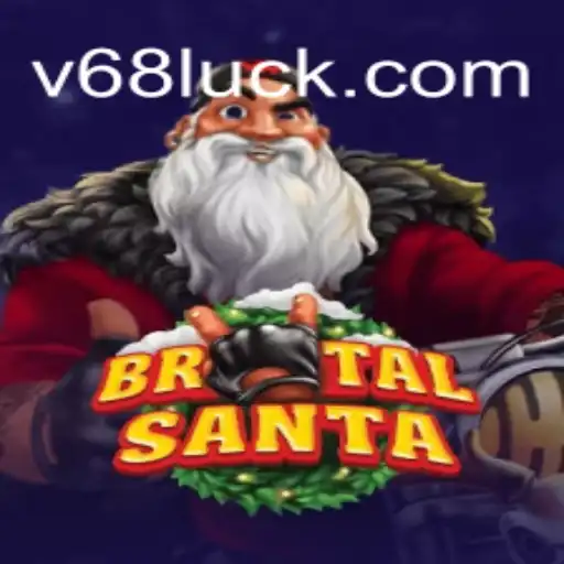 BrutalSanta: A Nova Sensação Gaming do v68.com